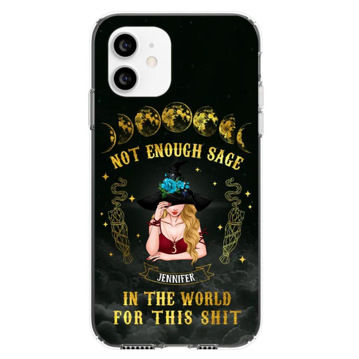 Custom Personalized Witch Phone Case - Gift For Halloween/Witch - Not Enough Sage In The World - Case for iPhone/Samsung