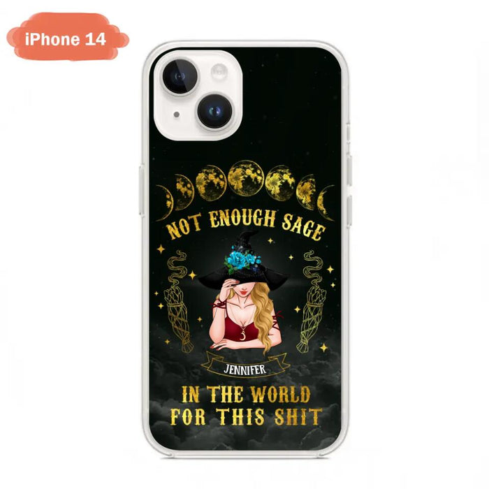 Custom Personalized Witch Phone Case - Gift For Halloween/Witch - Not Enough Sage In The World - Case for iPhone/Samsung