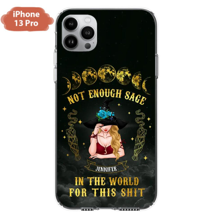 Custom Personalized Witch Phone Case - Gift For Halloween/Witch - Not Enough Sage In The World - Case for iPhone/Samsung