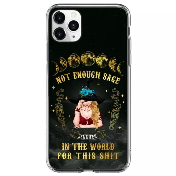 Custom Personalized Witch Phone Case - Gift For Halloween/Witch - Not Enough Sage In The World - Case for iPhone/Samsung