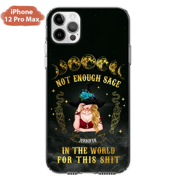 Custom Personalized Witch Phone Case - Gift For Halloween/Witch - Not Enough Sage In The World - Case for iPhone/Samsung