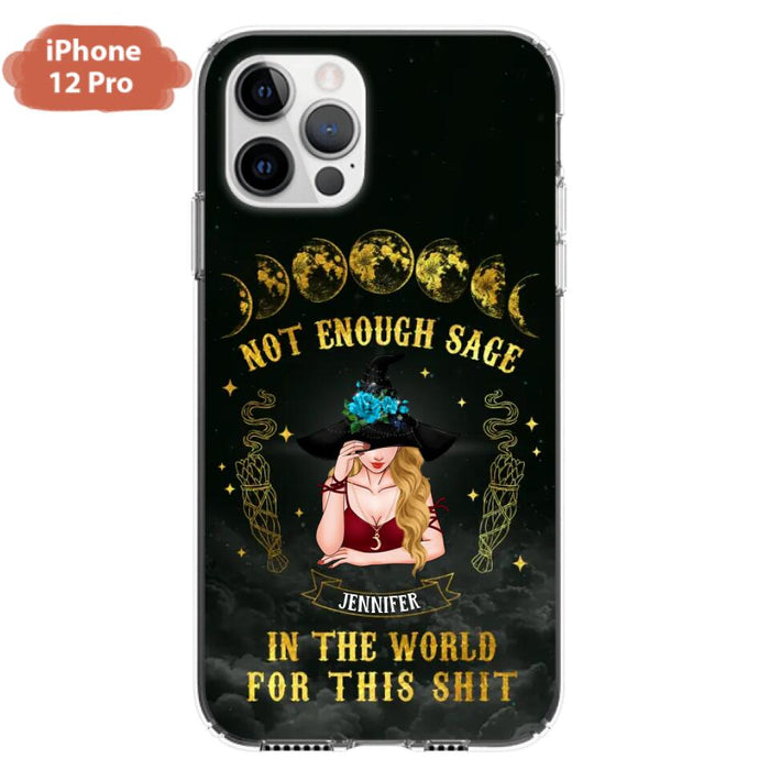 Custom Personalized Witch Phone Case - Gift For Halloween/Witch - Not Enough Sage In The World - Case for iPhone/Samsung