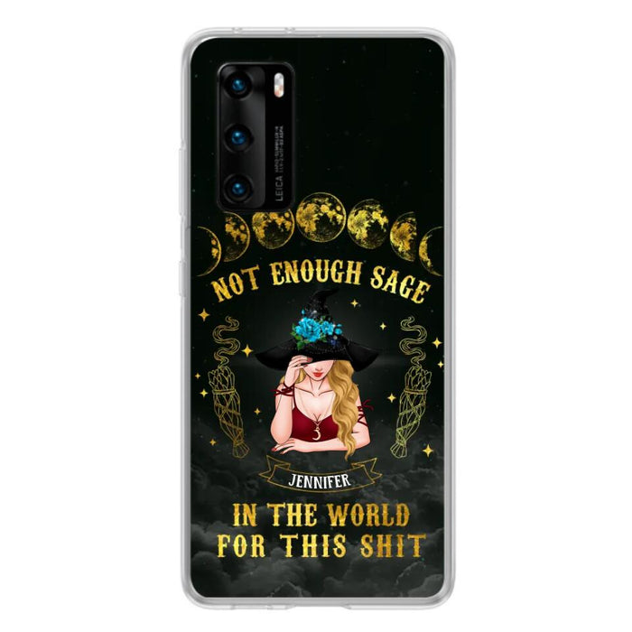 Custom Personalized Witch Phone Case - Gift For Halloween/Witch - Not Enough Sage In The World - Case for Xiaomi/Huawei/Oppo