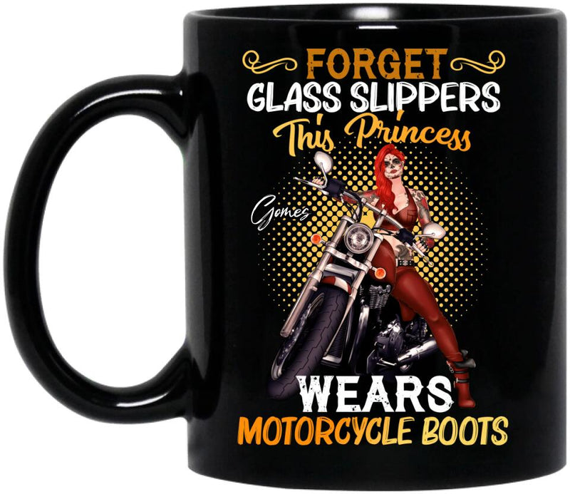 Personalized Biker Girl Coffee Mug - Gift Idea For Girl/Motorcycle Lover - Forget Glass Slippers This Princess Wears Motorcycle Boots