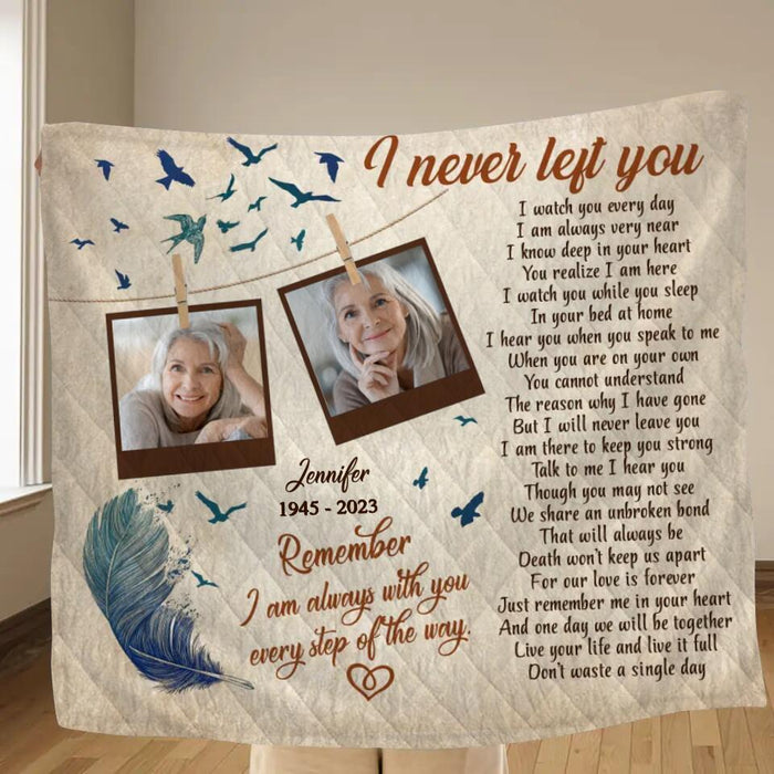 Custom Personalized Memorial Photo Quilt/Single Layer Fleece Blanket - Upload 2 Photos - Memorial Gift Idea - I Never Left You