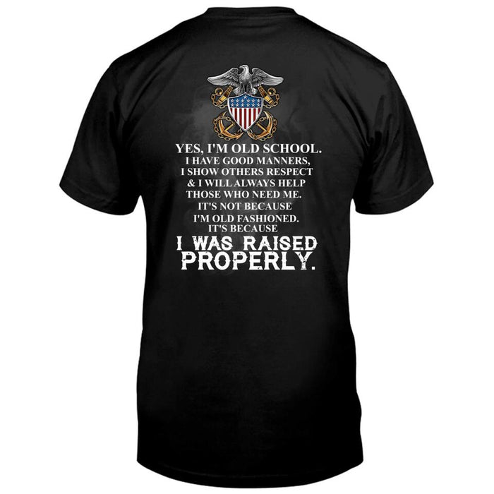 Custom Personalized Veteran T-shirt - Gift Idea For Veteran - I Was Raised Properly