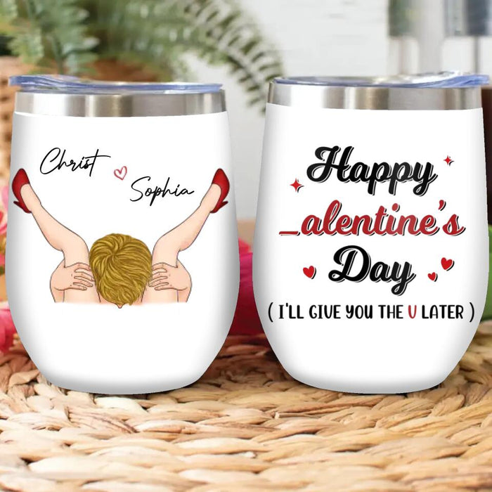 Custom Personalized Wine Tumbler - Funny Valentine's Day Gift Idea For Him - Happy Valentine's Day