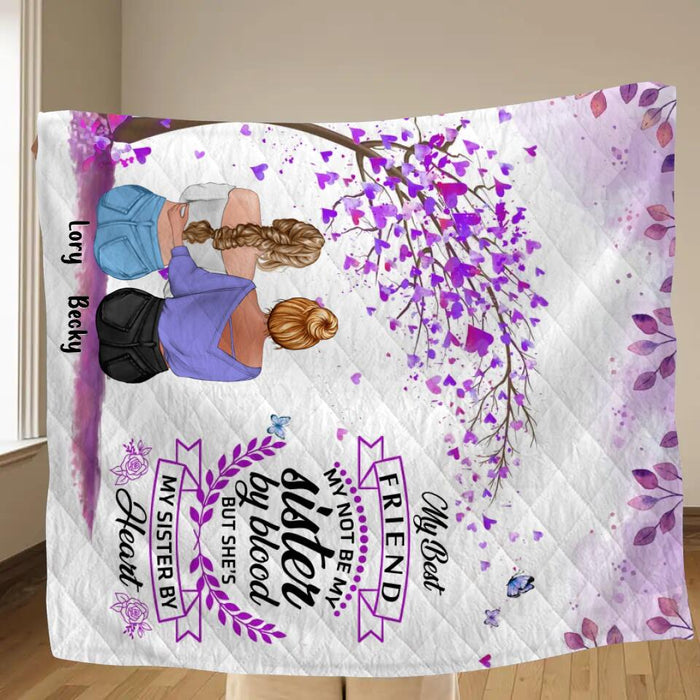 Custom Personalized Best Friend Quilt/Fleece Throw Blanket - Gift Idea For Besties/Friends- My Best Friend May Not Be My Sister By Blood But She's My Sister By Heart