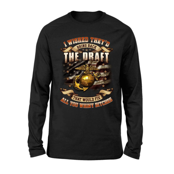 Custom Personalized Veteran T-shirt/ Long Sleeve/ Sweatshirt/ Hoodie - Gift Idea For Veteran - I Wished They'd Bring Back The Draft