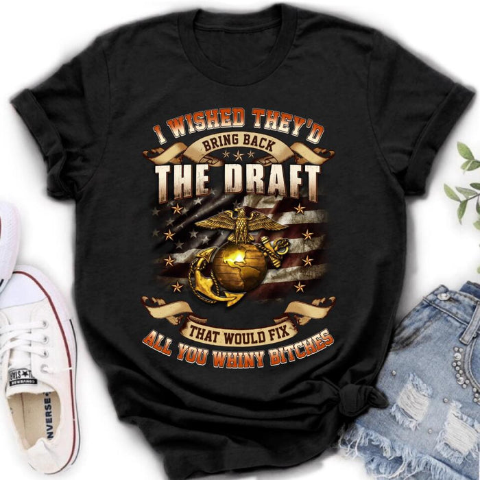 Custom Personalized Veteran T-shirt/ Long Sleeve/ Sweatshirt/ Hoodie - Gift Idea For Veteran - I Wished They'd Bring Back The Draft