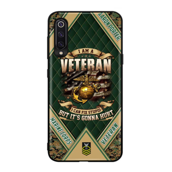 Custom Personalized Veteran Phone Case - Gift Idea For Veteran - I Am A veteran I Can Fix Stupid But It's Gonna Hurt - Case For Xiaomi, Oppo And Huawei