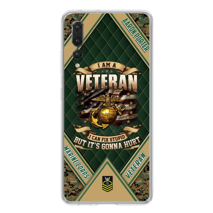 Custom Personalized Veteran Phone Case - Gift Idea For Veteran - I Am A veteran I Can Fix Stupid But It's Gonna Hurt - Case For Xiaomi, Oppo And Huawei