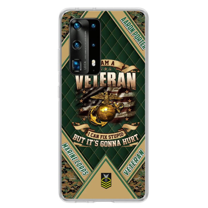 Custom Personalized Veteran Phone Case - Gift Idea For Veteran - I Am A veteran I Can Fix Stupid But It's Gonna Hurt - Case For Xiaomi, Oppo And Huawei