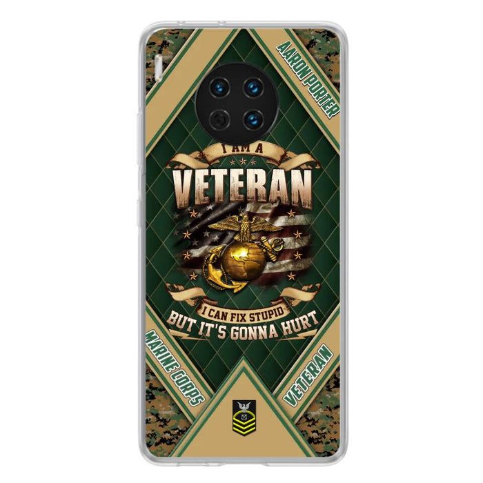 Custom Personalized Veteran Phone Case - Gift Idea For Veteran - I Am A veteran I Can Fix Stupid But It's Gonna Hurt - Case For Xiaomi, Oppo And Huawei