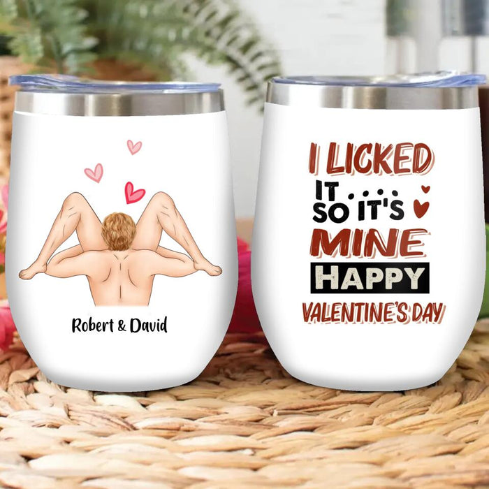 Custom Personalized LGBT Wine Tumbler - Valentine's Day Gift For Him/Her - I Licked It So It's Mine