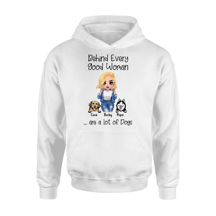 Custom Personalized Pet Mom T-Shirt/Long Sleeve/ Sweatshirt/ Hoodie - Upto 6 Pets - Gift Idea For Dog/Cat Lover - Behind Every Good Woman Are A Lot Of Dogs