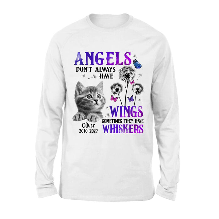 Custom Personalized Memorial Pet Photo T-shirt/ Long Sleeve/ Sweatshirt/ Hoodie - Memorial Gift Idea For Dog/ Cat Owner - Angels Don't Always Have Wings Sometimes They Have Whiskers