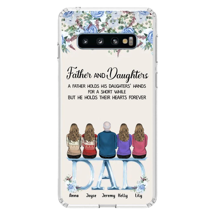 Custom Personalized Father Phone Case - Upto 5 People - Father's Day Gift Idea For Father - Father & Daughters A Father Holds His Daughters Hands For A Short While - Case for iPhone/Samsung