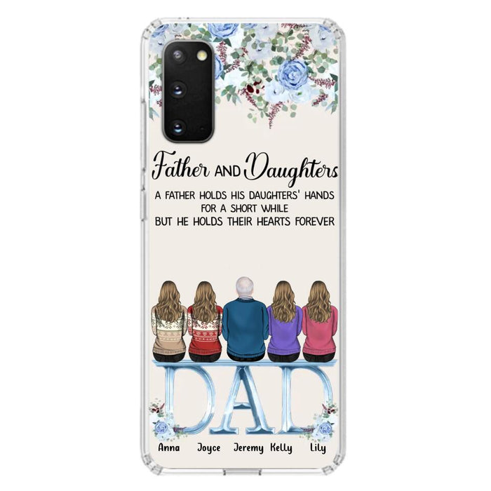 Custom Personalized Father Phone Case - Upto 5 People - Father's Day Gift Idea For Father - Father & Daughters A Father Holds His Daughters Hands For A Short While - Case for iPhone/Samsung