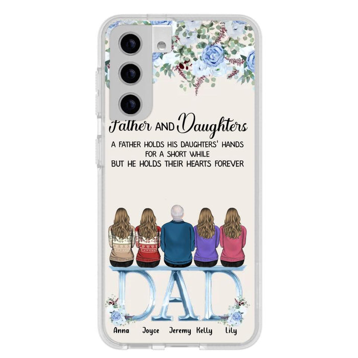 Custom Personalized Father Phone Case - Upto 5 People - Father's Day Gift Idea For Father - Father & Daughters A Father Holds His Daughters Hands For A Short While - Case for iPhone/Samsung