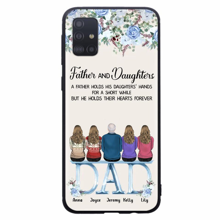 Custom Personalized Father Phone Case - Upto 5 People - Father's Day Gift Idea For Father - Father & Daughters A Father Holds His Daughters Hands For A Short While - Case for iPhone/Samsung