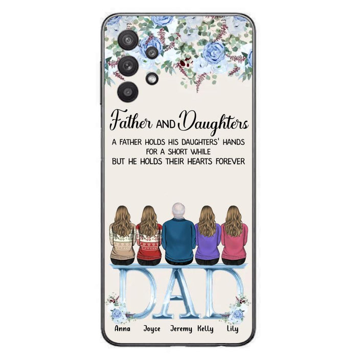 Custom Personalized Father Phone Case - Upto 5 People - Father's Day Gift Idea For Father - Father & Daughters A Father Holds His Daughters Hands For A Short While - Case for iPhone/Samsung