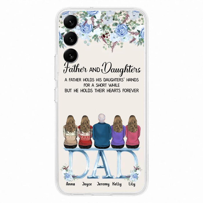 Custom Personalized Father Phone Case - Upto 5 People - Father's Day Gift Idea For Father - Father & Daughters A Father Holds His Daughters Hands For A Short While - Case for iPhone/Samsung