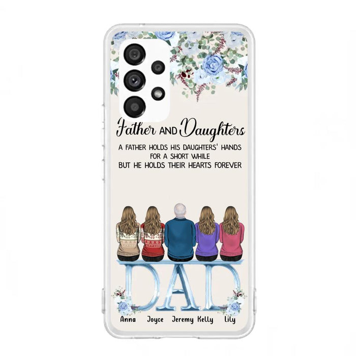 Custom Personalized Father Phone Case - Upto 5 People - Father's Day Gift Idea For Father - Father & Daughters A Father Holds His Daughters Hands For A Short While - Case for iPhone/Samsung