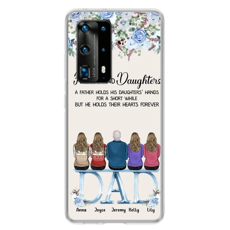 Personalized Father Phone Case - Up to 5 People - Father's Day Gift Idea For Father - Father & Daughters A Father Holds His Daughters Hands For A Short While - Case for Xiaomi/Huawei/Oppo
