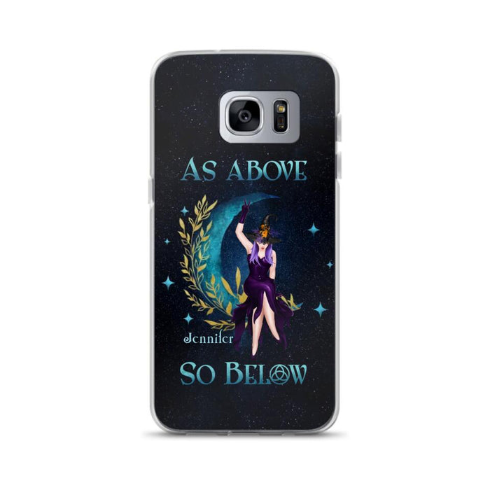 Custom Personalized Witch Phone Case - Gift Idea For Witch Lovers - As Above So Below - Cases For iPhone & Samsung