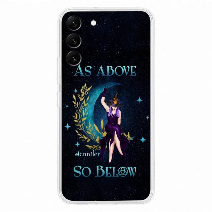 Custom Personalized Witch Phone Case - Gift Idea For Witch Lovers - As Above So Below - Cases For iPhone & Samsung