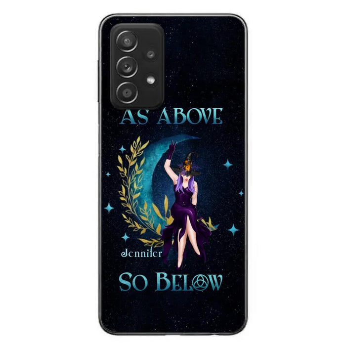 Custom Personalized Witch Phone Case - Gift Idea For Witch Lovers - As Above So Below - Cases For iPhone & Samsung