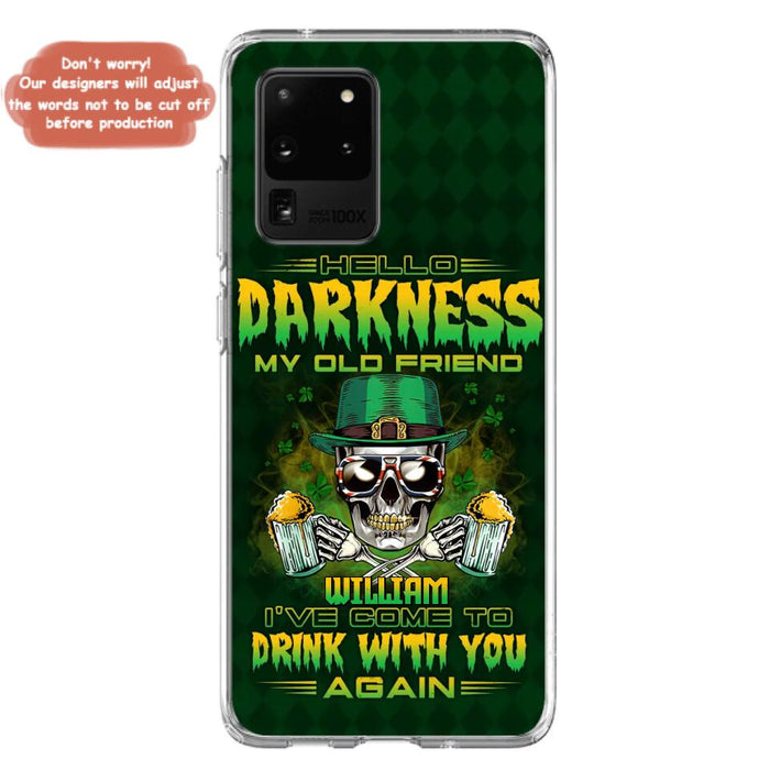 Custom Personalized St Patrick's Day Beer Skull Phone Case - Gift Idea For St Patrick's Day/ Beer Lover - Hello Darkness My Old Friend I've Come To Drink With You Again - Case For iPhone And Samsung