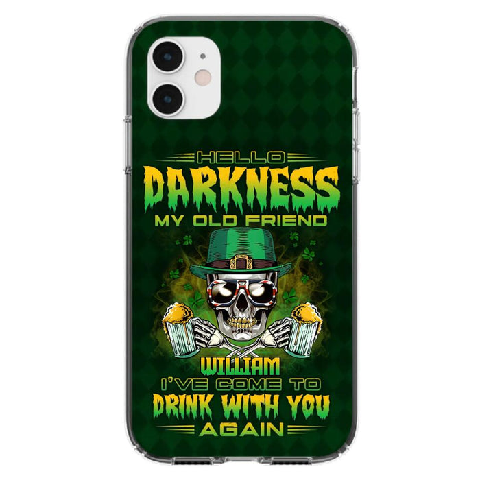 Custom Personalized St Patrick's Day Beer Skull Phone Case - Gift Idea For St Patrick's Day/ Beer Lover - Hello Darkness My Old Friend I've Come To Drink With You Again - Case For iPhone And Samsung