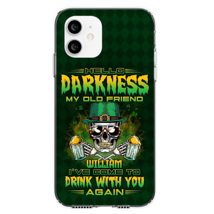 Custom Personalized St Patrick's Day Beer Skull Phone Case - Gift Idea For St Patrick's Day/ Beer Lover - Hello Darkness My Old Friend I've Come To Drink With You Again - Case For iPhone And Samsung