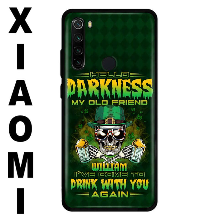 Custom Personalized St Patrick's Day Beer Skull Phone Case - Gift Idea For St Patrick's Day/ Beer Lover - Hello Darkness My Old Friend I've Come To Drink With You Again - Case For Xiaomi/Oppo/Huawei