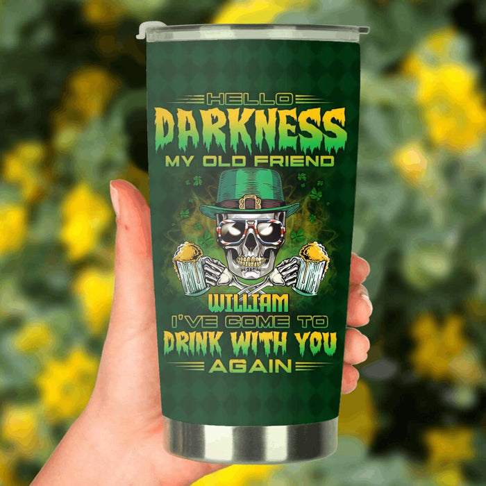 Custom Personalized St Patrick's Day Beer Skull Tumbler - Gift Idea For St Patrick's Day/ Beer Lover - Hello Darkness My Old Friend I've Come To Drink With You Again