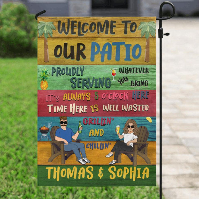 Custom Personalized Patio Welcome Always Flag Sign - Welcome To Our Patio