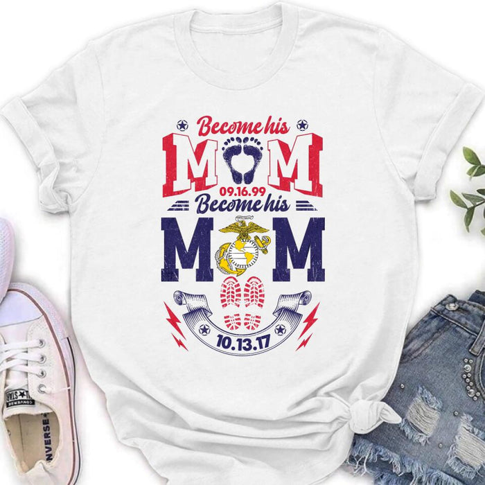 Custom Personalized Veteran's Mom T-shirt/ Long Sleeve/ Sweatshirt/ Hoodie - Gift Idea For Mother's Day/ Veteran - Become His Mom