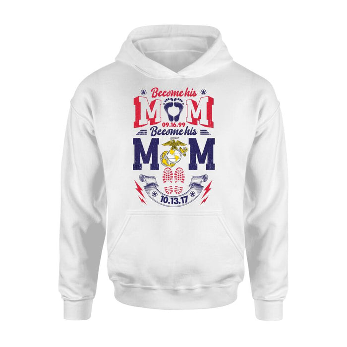 Custom Personalized Veteran's Mom T-shirt/ Long Sleeve/ Sweatshirt/ Hoodie - Gift Idea For Mother's Day/ Veteran - Become His Mom