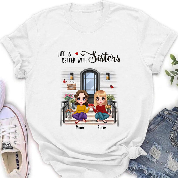 Custom Personalized Besties Front Porch T-shirt/ Long Sleeve/ Sweatshirt/ Hoodie - Upto 5 Women - Gift Idea For Friends/ Besties/ Sisters - Life Is Better With Sisters