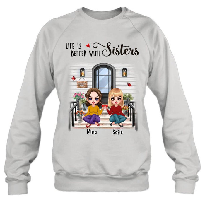 Custom Personalized Besties Front Porch T-shirt/ Long Sleeve/ Sweatshirt/ Hoodie - Upto 5 Women - Gift Idea For Friends/ Besties/ Sisters - Life Is Better With Sisters