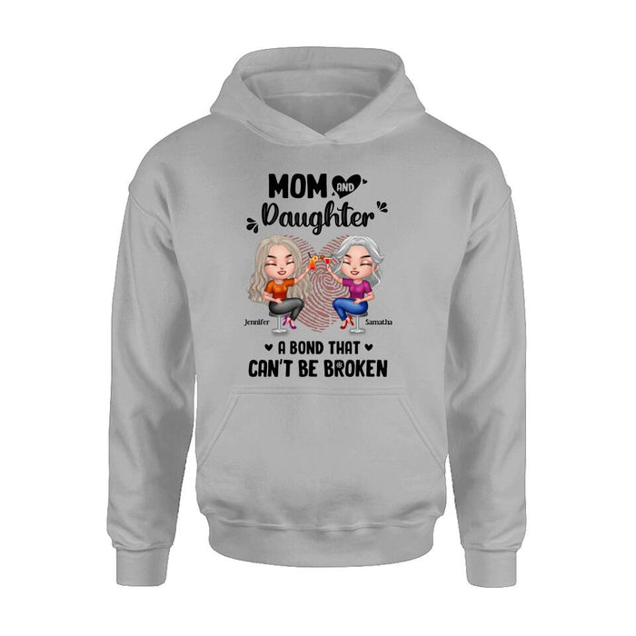 Custom Personalized Mom And Daughter T-Shirt/Hoodie/Sweatshirt/Long Sleeve - Gift Idea For Mother And Daughter - A Bond That Can't Be Broken