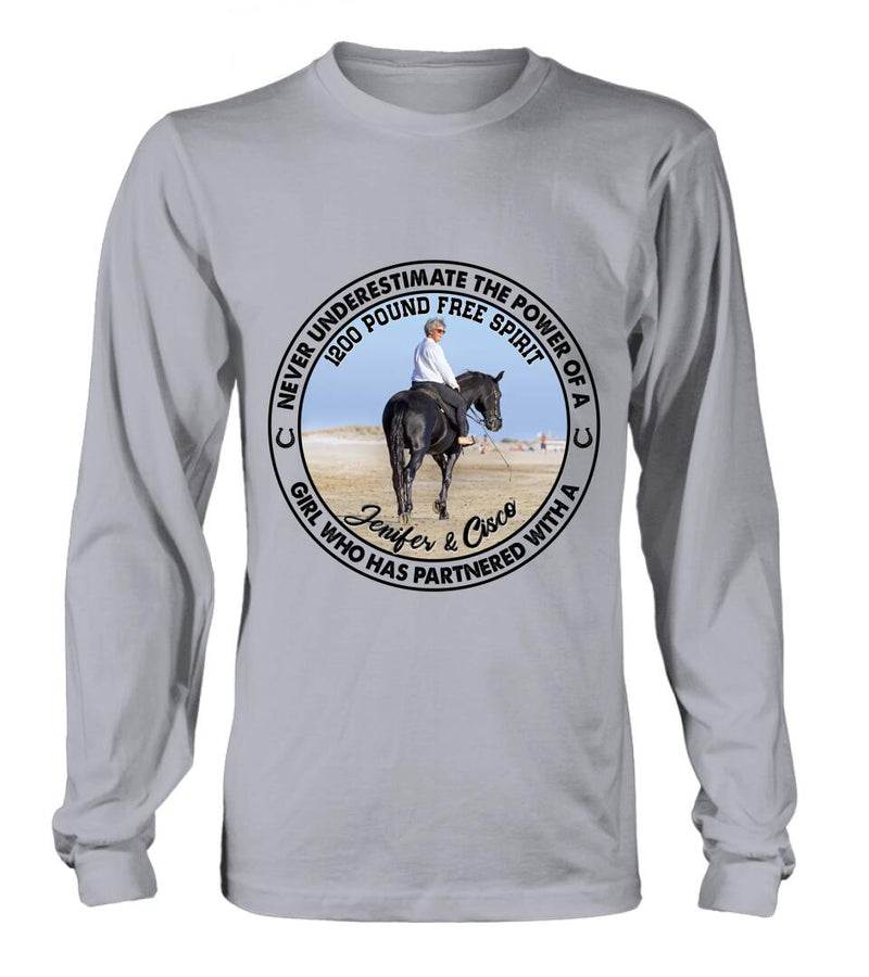 Personalized Horse Girl T-shirt/Long Sleeve/Sweatshirt/Hoodie - Gift Idea For Horse Lover - Never Underestimate The Power Of A Girl Who Has Partnered With A 1200 Pound Free Spirit