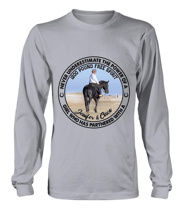 Custom Personalized Horse Girl T-shirt/ Long Sleeve/ Sweatshirt/ Hoodie - Gift Idea For Horse Lover - Never Underestimate The Power Of A Girl Who Has Partnered With A 1200 Pound Free Spirit