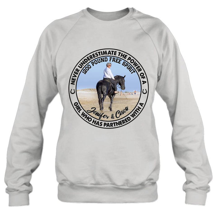 Custom Personalized Horse Girl T-shirt/ Long Sleeve/ Sweatshirt/ Hoodie - Gift Idea For Horse Lover - Never Underestimate The Power Of A Girl Who Has Partnered With A 1200 Pound Free Spirit