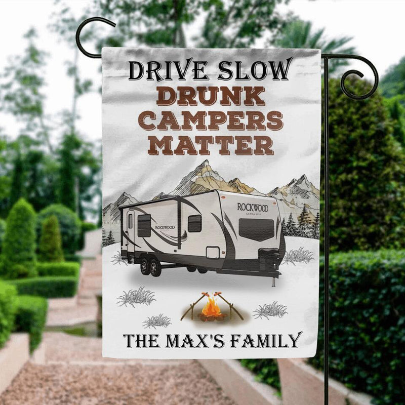 Personalized Camping Flag Sign - Gift Idea For Camping Lovers - Drive Slow Drunk Campers Matter
