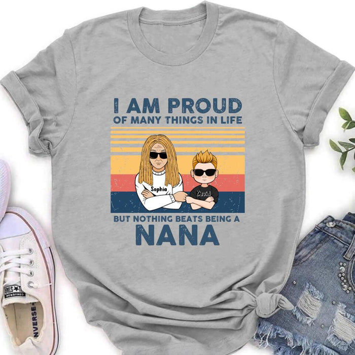 Custom Personalized Proud Nana T-shirt/ Long Sleeve/ Sweatshirt/ Hoodie - Upto 3 Kids - Gift For Dad/Mom/Grandma/Grandpa - I Am Proud Of Many Things In Life But Nothing Beats Being A Nana