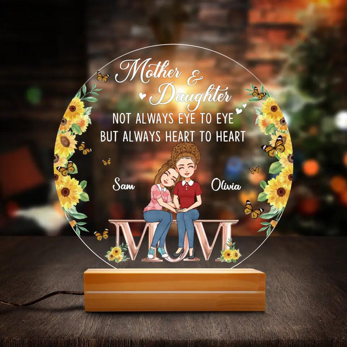 Custom Personalized Mother Acrylic Night Light - Mother's Day Gift Idea From Daughter - Mother And Daughter Not Always Eye To Eye But Always Heart To Heart