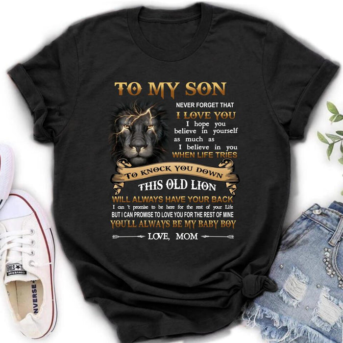 Custom Personalized To My Son T-shirt/ Long Sleeve/ Sweatshirt/ Hoodie - Gift Idea For Son From Mom - Never Forget That I Love You